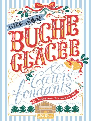 cover image of Bûche glacée & coeurs fondants